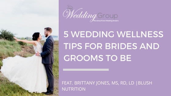 5_Wedding_Wellness_Tips_for_Brides_and_Grooms_to_be.jpg